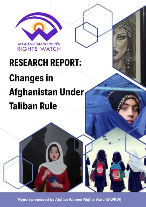 Afghanistan Women’s Rights Watch Releases New Report: Changes in Afghanistan Under Taliban Rule